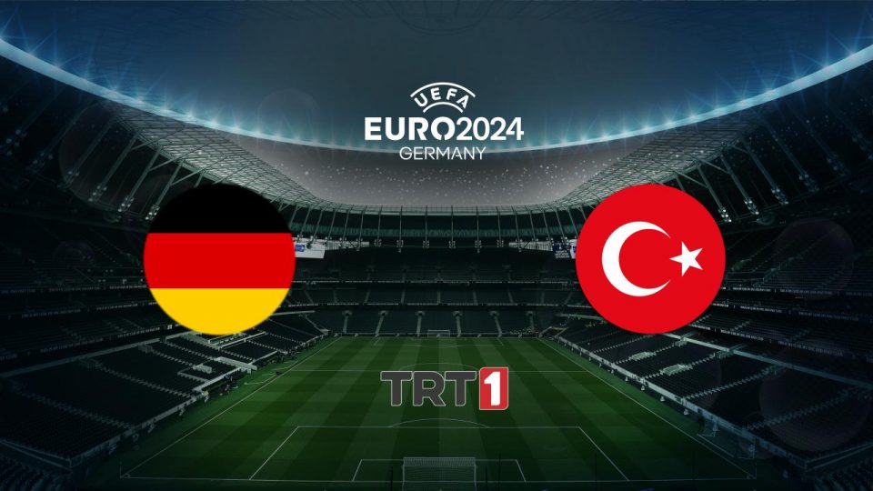 Almanya – Türkiye maçı TRT 1’de